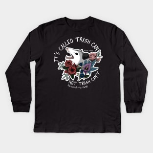 Possum with flowers - It's called trash can not trash can't Kids Long Sleeve T-Shirt